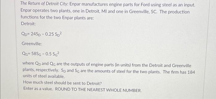 The Return Of Detroit City Enpar Manufactures Engine Parts For Ford Using Steel As An Input Enpar Operates Two Plants 1