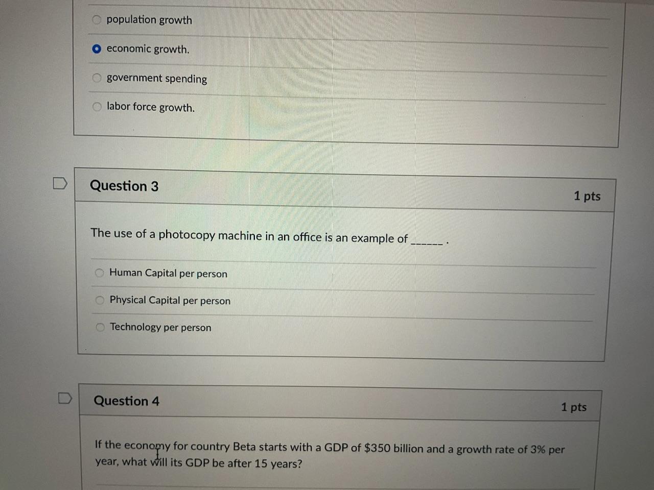 O Population Growth Economic Growth Government Spending O Labor Force Growth Question 3 The Use Of A Photocopy Machine 1