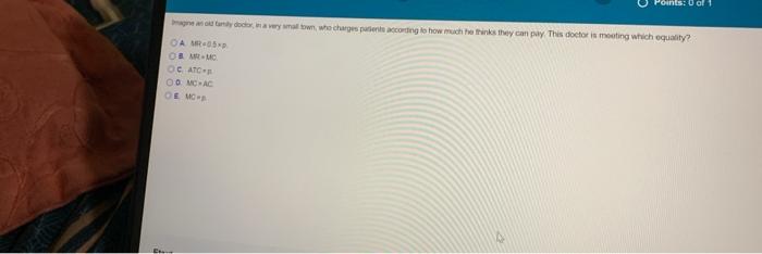 Points 0 Of 1 Magine An Old Family Doctor In A Very Small Town Who Charges Parents According To How Much He Thinks Th 1
