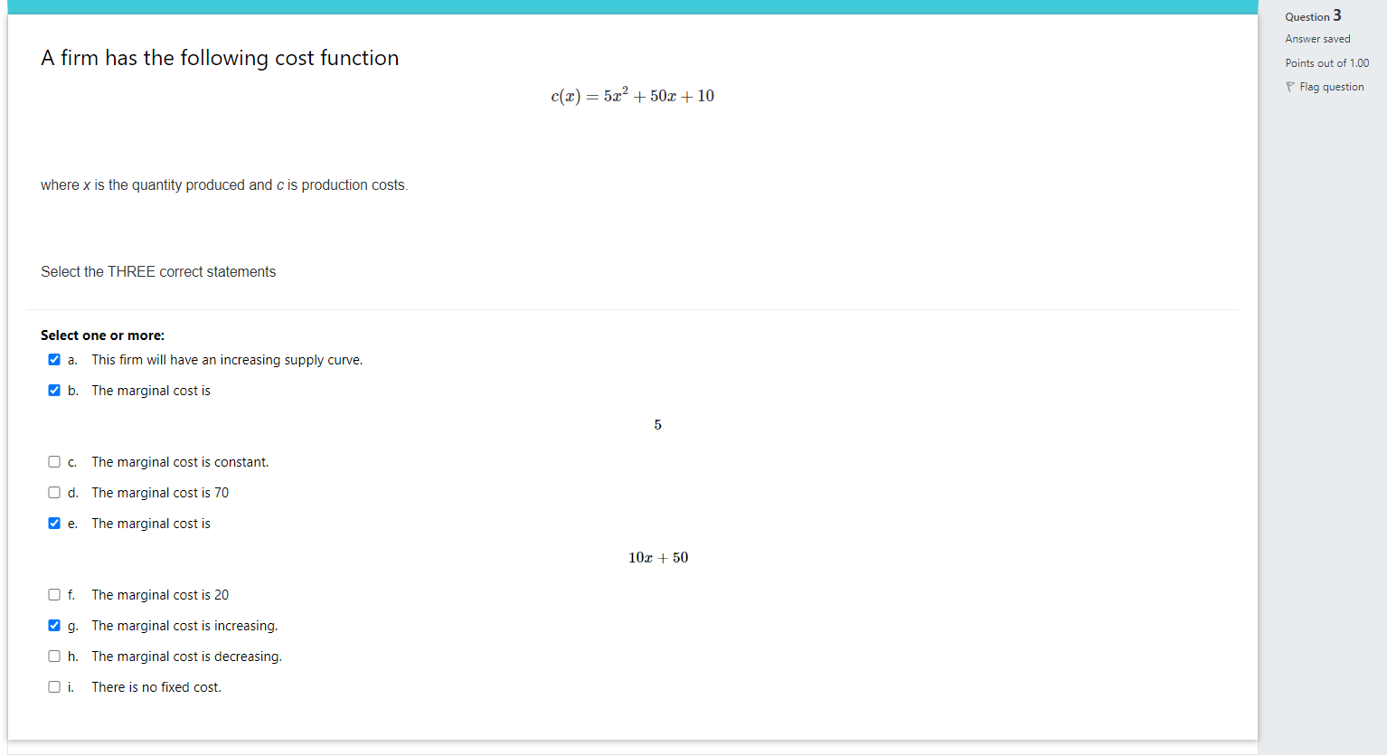 A Firm Has The Following Cost Function Where X Is The Quantity Produced And C Is Production Costs Select The Three Corr 1