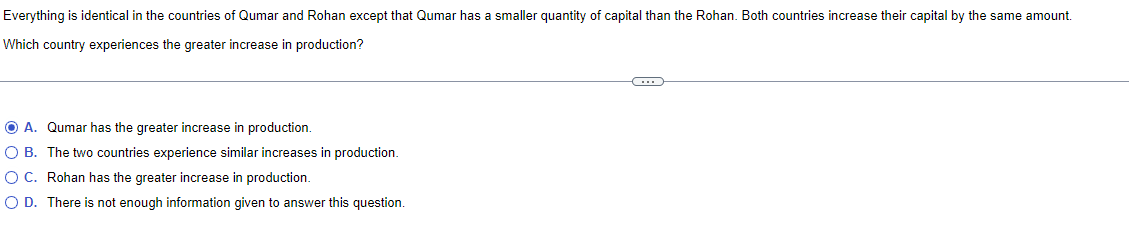 Everything Is Identical In The Countries Of Qumar And Rohan Except That Qumar Has A Smaller Quantity Of Capital Than The 1