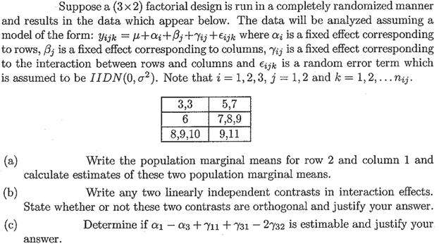 Suppose A 32 Factorial Design Is Run In A Completely Randomized Manner And Results In The Data Which Appear Below The 1
