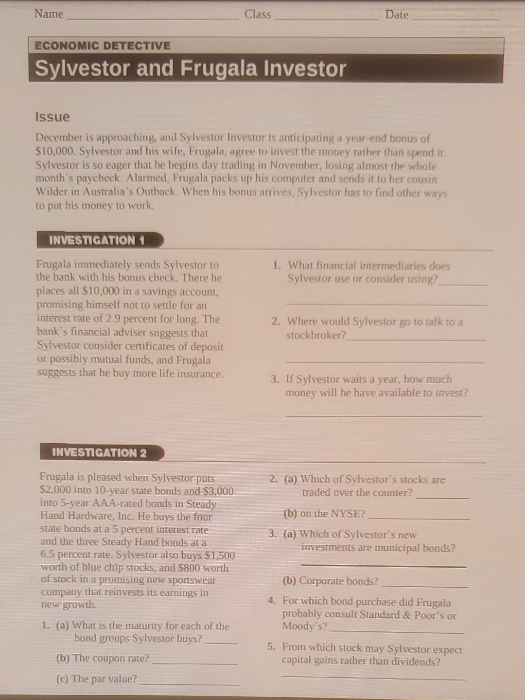 Name Economic Detective Sylvestor And Frugala Investor Investigation 1 Frugala Immediately Sends Sylvestor To The Bank W 1
