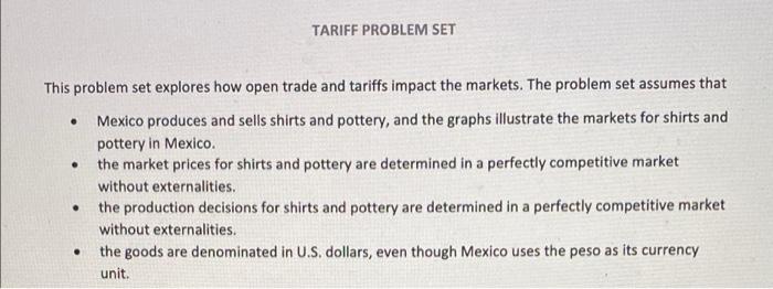 This Problem Set Explores How Open Trade And Tariffs Impact The Markets The Problem Set Assumes That Mexico Produces An 1