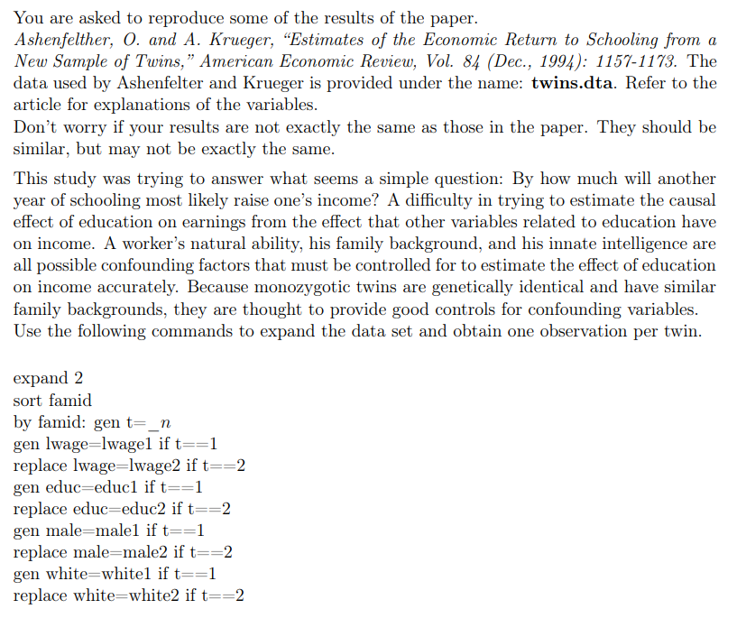 You Are Asked To Reproduce Some Of The Results Of The Paper Ashenfelther O And A Krueger Estimates Of The Economic 1