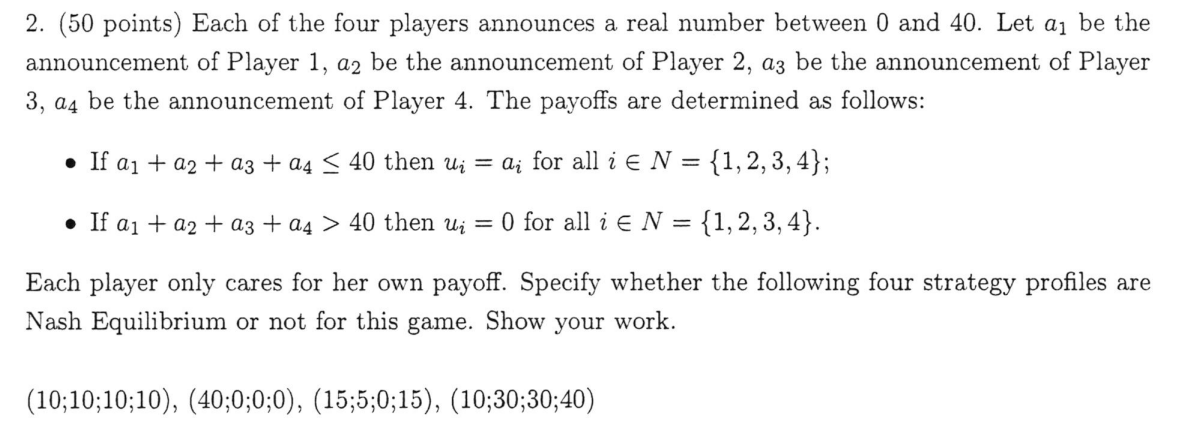 2 50 Points Each Of The Four Players Announces A Real Number Between 0 And 40 Let A Be The Announcement Of Player 1 1