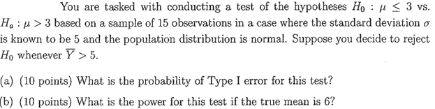 You Are Tasked With Conducting A Test Of The Hypotheses Ho 3 Based On A Sample Of 15 Observations In A Case Where T 1