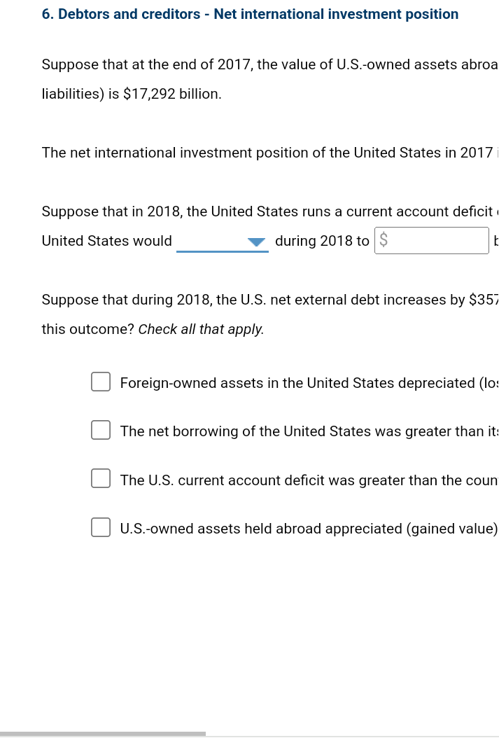 6 Debtors And Creditors Net International Investment Position Suppose That At The End Of 2017 The Value Of U S Owne 1