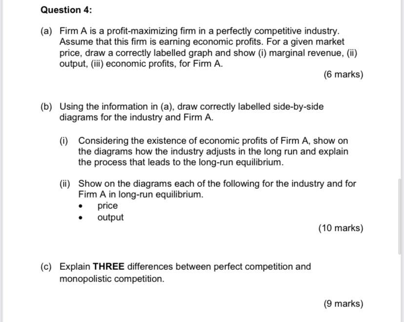 Question 4 A Firm A Is A Profit Maximizing Firm In A Perfectly Competitive Industry Assume That This Firm Is Earning 1