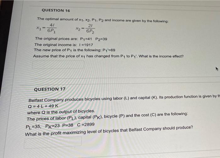 Question 16 The Optimal Amount Of X1 X2 P1 P2 And Income Are Given By The Following 41 X16p1 X The Original Prices 1