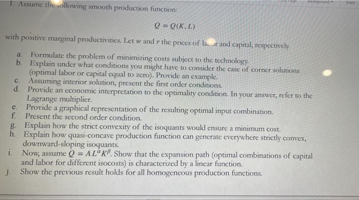 1 Assume The Following Smooth Production Function Q Q K L With Positive Marginal Productivities Let W And R The P 1