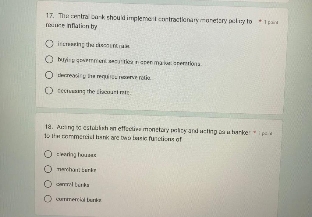 17 The Central Bank Should Implement Contractionary Monetary Policy To Reduce Inflation By Increasing The Discount Rate 1