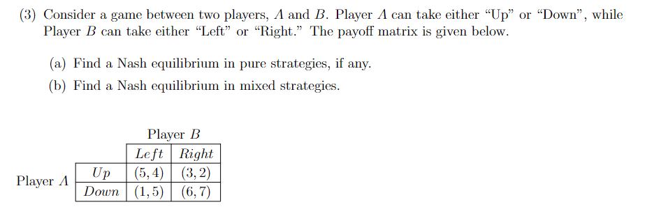 3 Consider A Game Between Two Players A And B Player A Can Take Either Up Or Down While Player B Can Take Eithe 1