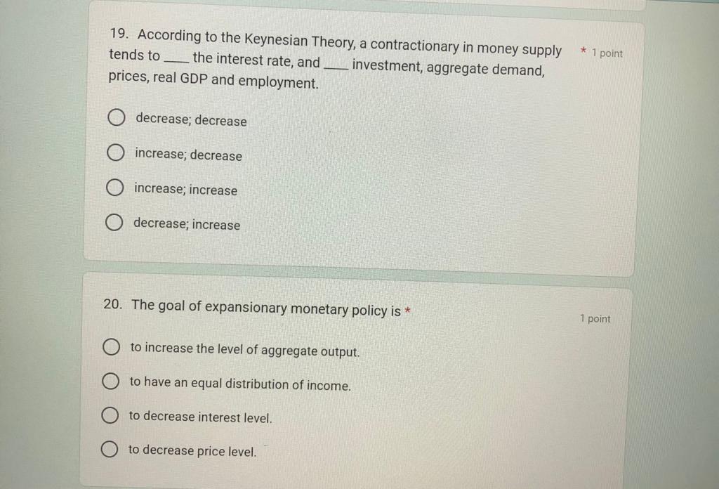 19 According To The Keynesian Theory A Contractionary In Money Supply Investment Aggregate Demand Tends To The Inter 1