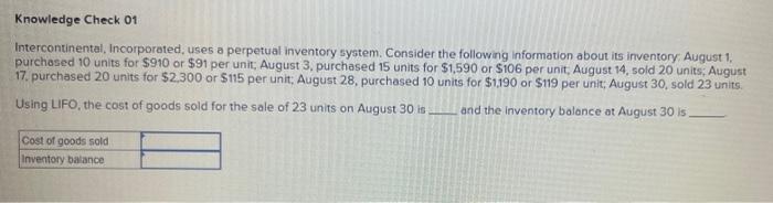 Knowledge Check 01 Intercontinental Incorporated Uses A Perpetual Inventory System Consider The Following Information 3