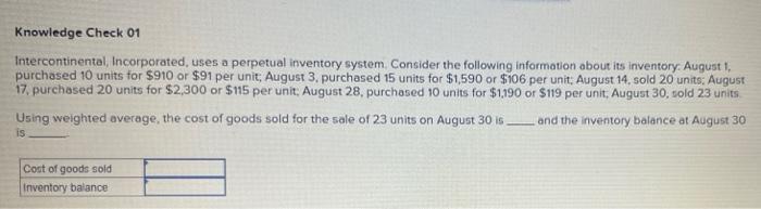 Knowledge Check 01 Intercontinental Incorporated Uses A Perpetual Inventory System Consider The Following Information 4