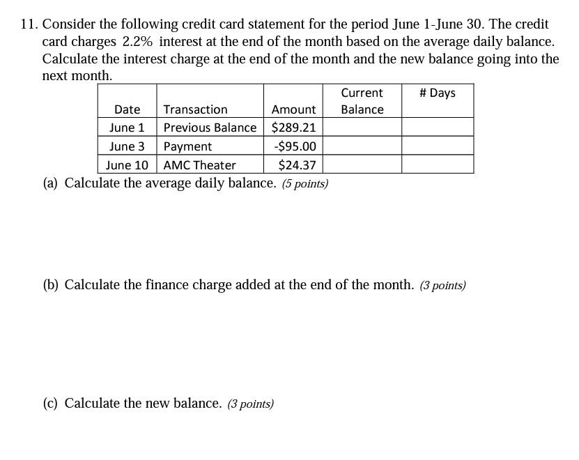 11 Consider The Following Credit Card Statement For The Period June 1 June 30 The Credit Card Charges 2 2 Interest At 1