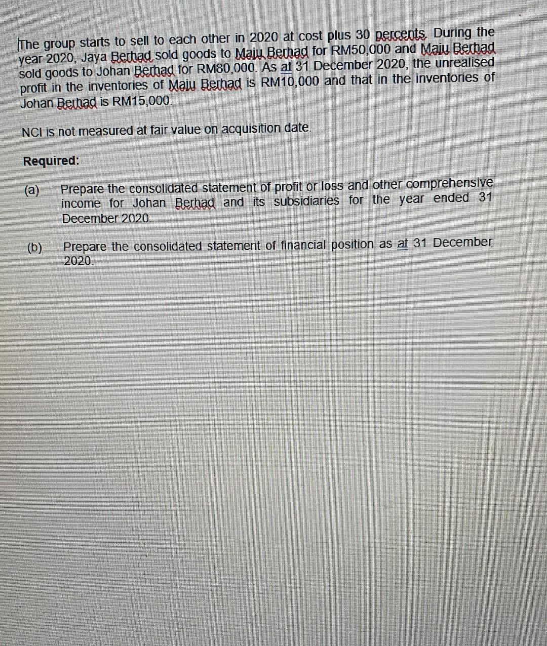 Question B Prepare The Consolidated Statement Of Financial Position As At 31 December 2020 Using The Single Stage Meth 2