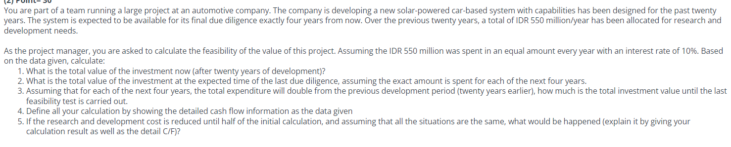 You Are Part Of A Team Running A Large Project At An Automotive Company The Company Is Developing A New Solar Powered C 1