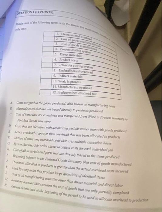 Question 1 12 Points Match Each Of The Following Terms With The Phrase That Most Cody D Only Once L Overallocated Ov 1