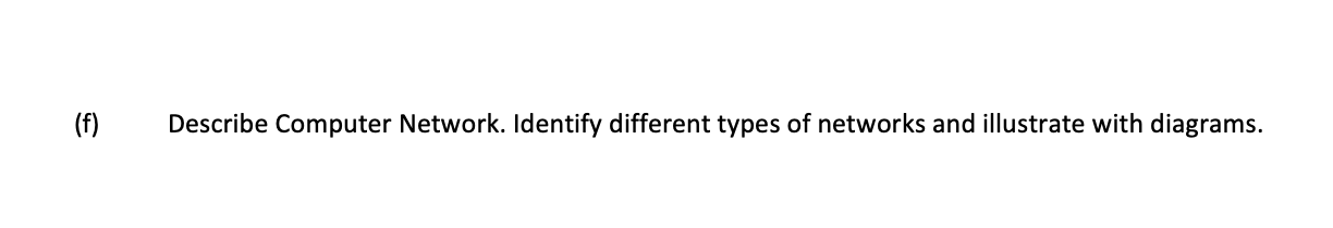 F Describe Computer Network Identify Different Types Of Networks And Illustrate With Diagrams 1