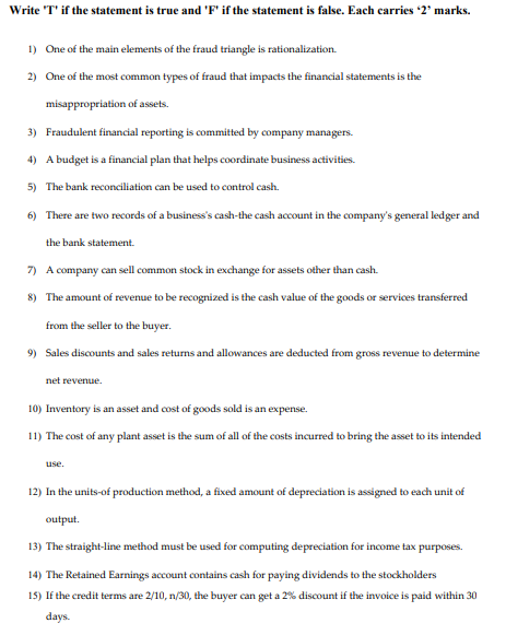 Write T If The Statement Is True And F If The Statement Is False Each Carries 2 Marks 1 One Of The Main Element 1