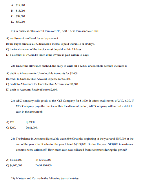 A 19 800 B 15 000 C 39 600 D 50 000 21 A Business Offers Credit Terms Of 1 15 N 30 These Terms Indicate That 1