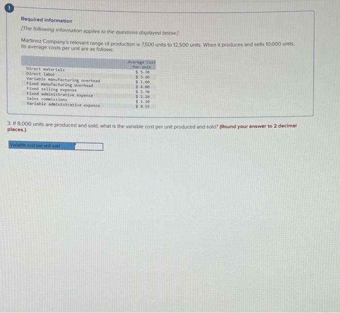 Required Information The Following Information Applies To The Questions Displayed Below Martinez Company S Relevant Ra 3