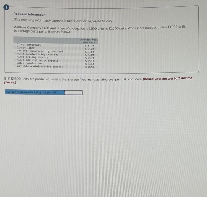 Required Information The Following Information Applies To The Questions Displayed Below Martinez Company S Relevant Ra 8