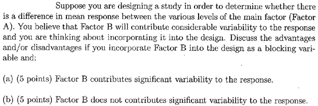 Suppose You Are Designing A Study In Order To Determine Whether There Is A Difference In Mean Response Between The Vario 1