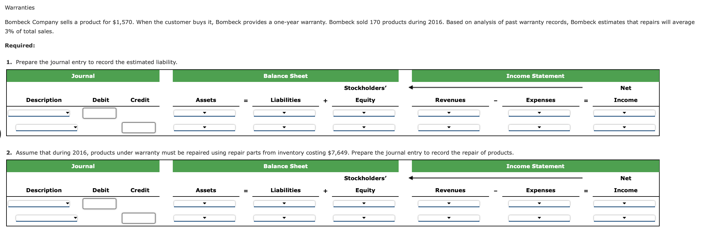 Warranties Bombeck Company Sells A Product For 1 570 When The Customer Buys It Bombeck Provides A One Year Warranty 1