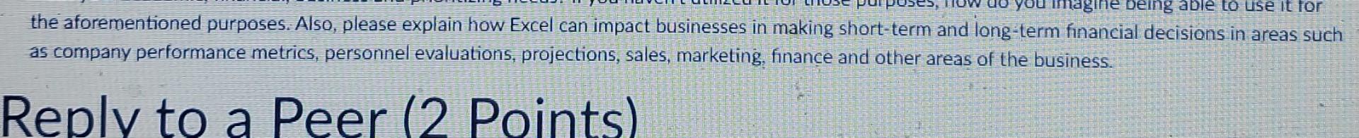 You Imagine Being Able To Use It For The Aforementioned Purposes Also Please Explain How Excel Can Impact Businesses I 1