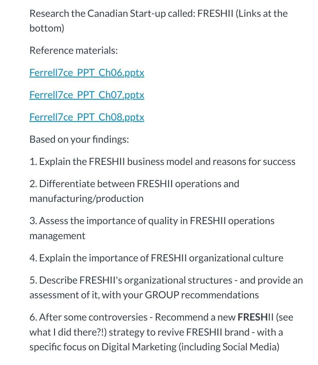 Research The Canadian Start Up Called Freshii Links At The Bottom Reference Materials Ferrell7ce Ppt Ch06 Pptx Ferre 1