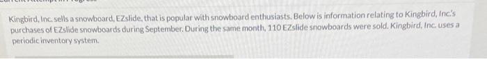 Kingbird Inc Sells A Snowboard Ezslide That Is Popular With Snowboard Enthusiasts Below Is Information Relating To 1