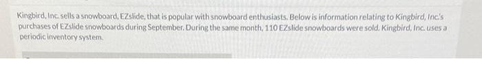 Kingbird Inc Sells A Snowboard Ezslide That Is Popular With Snowboard Enthusiasts Below Is Information Relating To 1