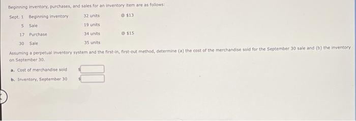 Beginning Inventory Purchases And Sales For An Inventory Item Are As Follows Sept 1 Beginning Inventory 13 5 Sale 1