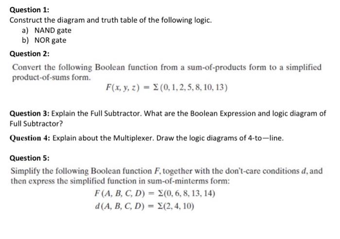 Question 1 Construct The Diagram And Truth Table Of The Following Logic A Nand Gate B Nor Gate Question 2 Convert T 1