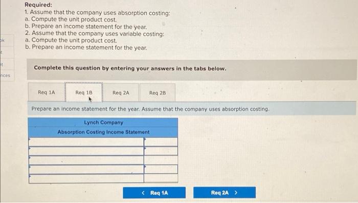 Lynch Company Manufactures And Sells A Single Product The Following Costs Were Incurred During The Company S First Year 3