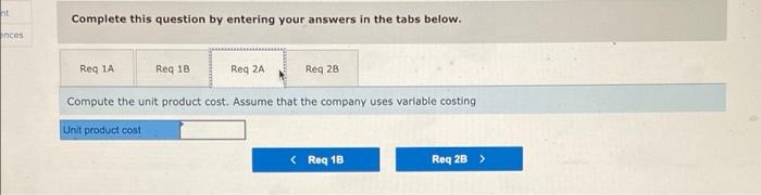 Lynch Company Manufactures And Sells A Single Product The Following Costs Were Incurred During The Company S First Year 4