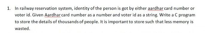 1 In Railway Reservation System Identity Of The Person Is Got By Either Aardhar Card Number Or Voter Id Given Aardhar 1