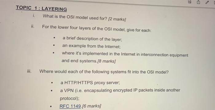Topic 1 Layering I What Is The Osi Model Used For 2 Marks Ii For The Lower Four Layers Of The Osi Model Give For 1