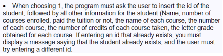 When Choosing 1 The Program Must Ask The User To Insert The Id Of The Student Followed By All Other Information For Th 1