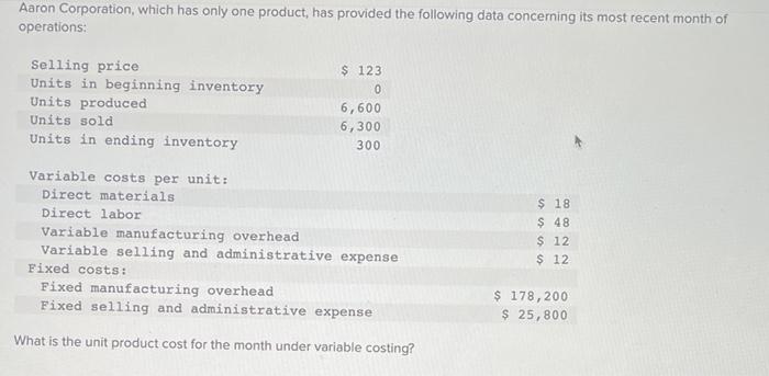 Aaron Corporation Which Has Only One Product Has Provided The Following Data Concerning Its Most Recent Month Of Opera 1