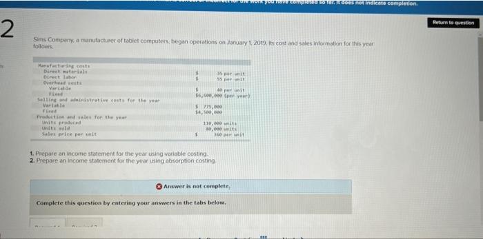 2 Sims Company A Manufacturer Of Tablet Computers Began Operations On January 1 2019 Its Cost And Sales Information 1