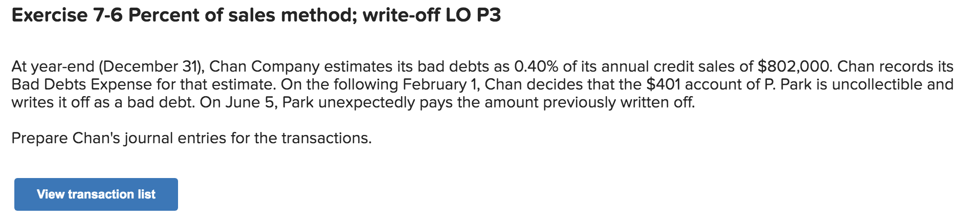 Exercise 7 6 Percent Of Sales Method Write Off Lo P3 At Year End December 31 Chan Company Estimates Its Bad Debts As 1
