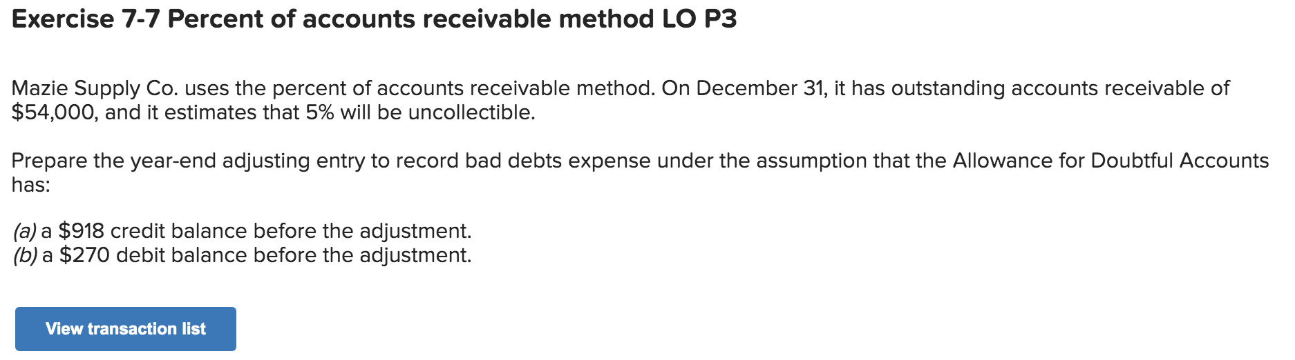 Exercise 7 7 Percent Of Accounts Receivable Method Lo P3 Mazie Supply Co Uses The Percent Of Accounts Receivable Method 1