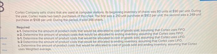 Book Hirt Prins Cortez Company Sells Chairs That Are Used At Computer Stations Its Beginning Inventory Of Chairs Was 80 1