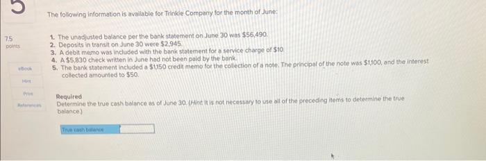 7 5 Points Book Hint Prom The Following Information Is Available For Trinkle Company For The Month Of June 1 The Unadj 1