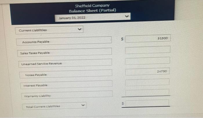 On January 1 2022 The Ledger Of Sheffield Company Contains These Liability Accounts Accounts Payable Sales Taxes Paya 4