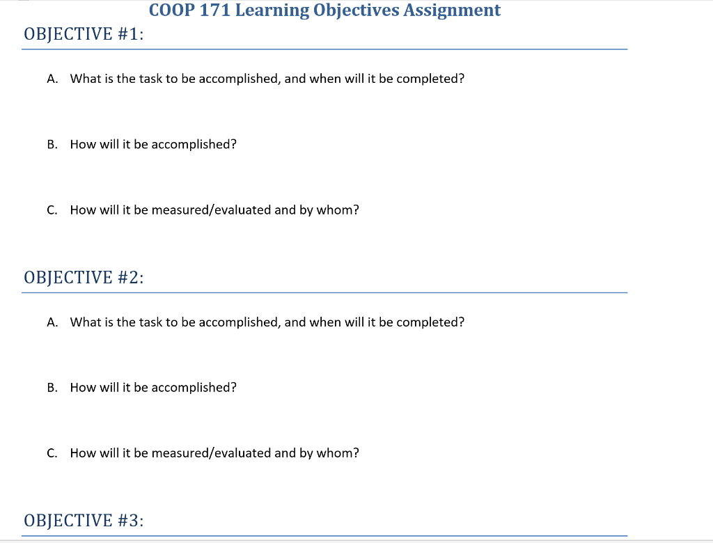 Objective 1 A What Is The Task To Be Accomplished And When Will It Be Completed Coop 171 Learning Objectives Assign 1
